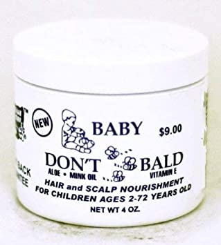 Baby Don't Be Bald Hair and Scalp Nourishment 4 Oz Find Your New Look Today!